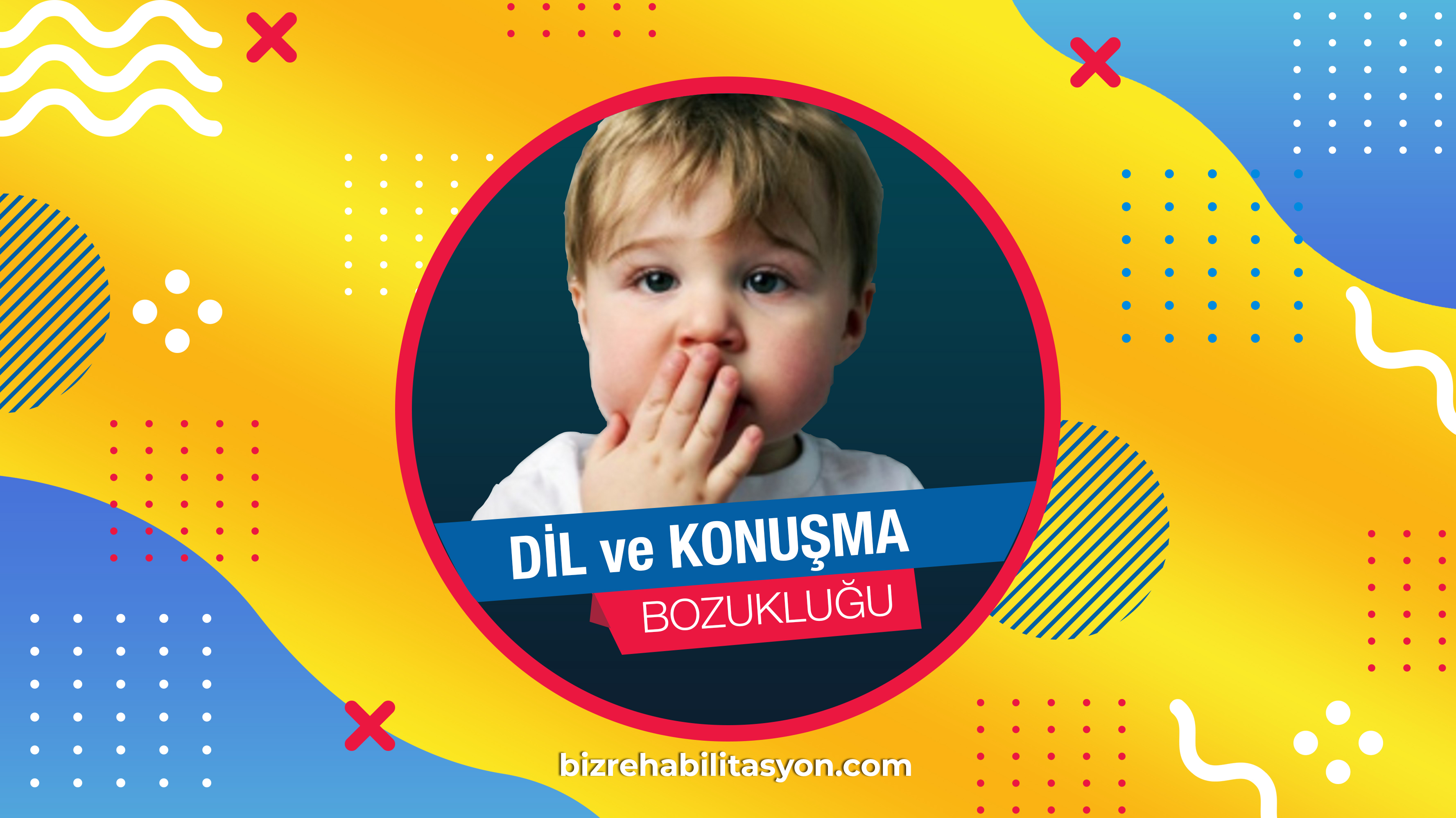 dil ve konuşma bozukluğu